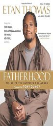 Fatherhood: Rising to the Ultimate Challenge by Etan Thomas Paperback Book