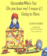 Alexander, Who's Not (Do You Hear Me? I Mean It!) Going to Move by Judith Viorst Paperback Book