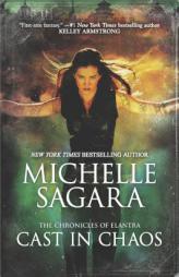 Cast in Chaos (The Chronicles of Elantra) by Michelle Sagara Paperback Book