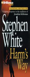 Harm's Way (Dr. Alan Gregory) by Stephen White Paperback Book