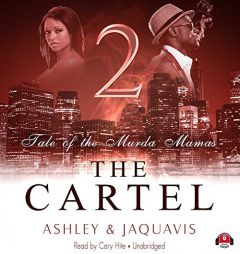 The Cartel 2: Tale of the Murda Mamas (Cartel series, Book 2) by Ashley & JaQuavis Paperback Book