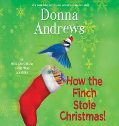 How the Finch Stole Christmas! (Meg Langslow Mysteries) by Donna Andrews Paperback Book
