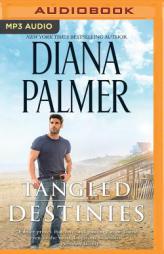 Tangled Destinies by Diana Palmer Paperback Book