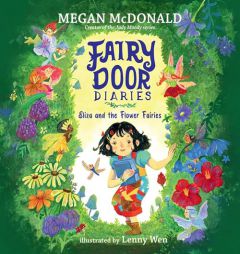 Fairy Door Diaries: Eliza and the Flower Fairies by Megan McDonald Paperback Book