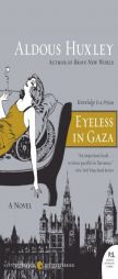 Eyeless in Gaza by Aldous Huxley Paperback Book