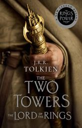 The Two Towers [TV Tie-In]: The Lord of the Rings Part Two (The Lord of the Rings, 2) by J. R. R. Tolkien Paperback Book