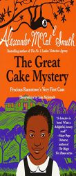 The Great Cake Mystery: Precious Ramotswe's Very First Case by Alexander McCall Smith Paperback Book