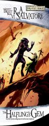 The Halfling's Gem: The Legend of Drizzt, Book VI by R. A. Salvatore Paperback Book