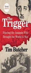 The Trigger by Tim Butcher Paperback Book