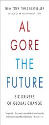 The Future: Six Drivers of Global Change by Albert Gore Paperback Book