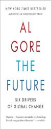The Future: Six Drivers of Global Change by Albert Gore Paperback Book