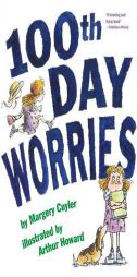 100th Day Worries by Margery Cuyler Paperback Book