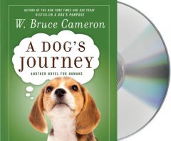 A Dog's Journey by W. Bruce Cameron Paperback Book