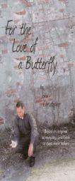 For The Love Of A Butterfly by John Christopher Paperback Book