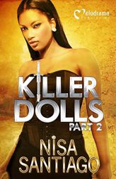 Killer Dolls - Part 2 by Nisa Santiago Paperback Book