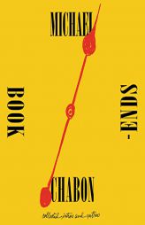 Bookends: Collected Intros and Outros by Michael Chabon Paperback Book