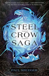Steel Crow Saga by Paul Krueger Paperback Book