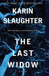 The Last Widow: A Novel (Will Trent) by Karin Slaughter Paperback Book