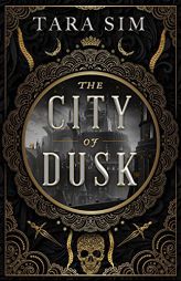 The City of Dusk (The Dark Gods, 1) by Tara Sim Paperback Book