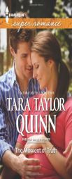 The Moment of Truth by Tara Taylor Quinn Paperback Book