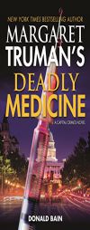 Margaret Truman's Deadly Medicine: A Capital Crimes Novel by Margaret Truman Paperback Book