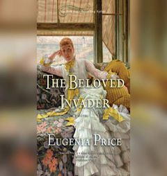 The Beloved Invader (St. Simon's Trilogy) by Eugenia Price Paperback Book