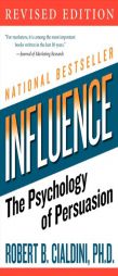 Influence: The Psychology of Persuasion (Collins Business Essentials) by Robert B. Cialdini Paperback Book
