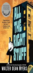All the Right Stuff by Walter Dean Myers Paperback Book