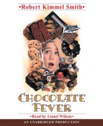 Chocolate Fever by Robert Kimmel Smith Paperback Book