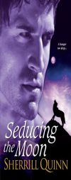 Seducing the Moon by Sherrill Quinn Paperback Book