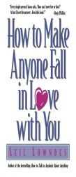How to Make Anyone Fall in Love with You by Leil Lowndes Paperback Book