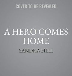 A Hero Comes Home: A Bell Sound Novel - Library Edition by Sandra Hill Paperback Book