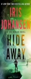 Hide Away: An Eve Duncan Novel by Iris Johansen Paperback Book