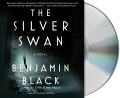 The Silver Swan by Benjamin Black Paperback Book