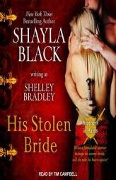 His Stolen Bride (Brothers in Arms) by Shayla Black Paperback Book
