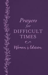 Prayers for Difficult Times Women's Edition: When You Don't Know What to Pray by Emily Biggers Paperback Book