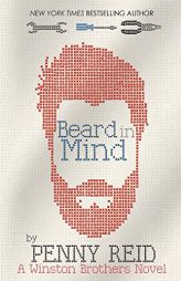 Beard in Mind (Winston Brothers) by Penny Reid Paperback Book
