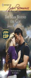 The Man Behind The Cop by Janice Kay Johnson Paperback Book
