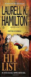 Hit List (Anita Blake, Vampire Hunter) by Laurell K. Hamilton Paperback Book