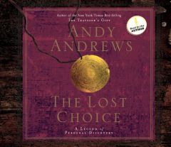 The Lost Choice by Andy Andrews Paperback Book