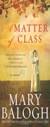A Matter of Class by Mary Balogh Paperback Book