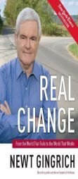 Real Change by Newt Gingrich Paperback Book