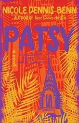 Patsy: A Novel by Nicole Dennis-Benn Paperback Book