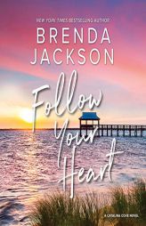 Follow Your Heart (The Catalina Cove Series) by Brenda Jackson Paperback Book