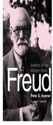 Freud: Inventor of the Modern Mind by Peter D. Kramer Paperback Book