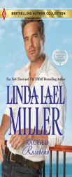 Ragged Rainbows: Ragged Rainbows\The Miracle Baby by Linda Lael Miller Paperback Book