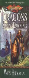 Dragons of Spring Dawning (Dragonlance Chronicles, Book 3) by Margaret Weis Paperback Book