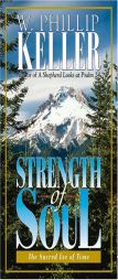 Strength of Soul by W. Phillip Keller Paperback Book