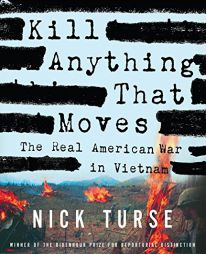 Kill Anything That Moves by Nick Turse Paperback Book