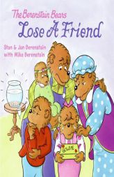 The Berenstain Bears Lose a Friend by Stan Berenstain Paperback Book